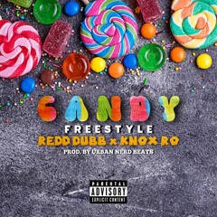 CANDY FREESTYLE FEAT. KNOX RO (PROD. BY URBAN NERD BEATS)
