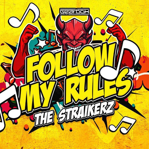 The Straikerz - Follow My Rules (Climax Edit)