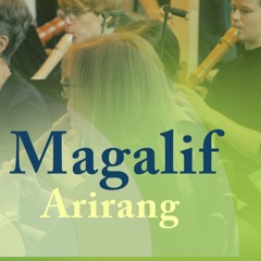 Eugene Magalif ARIRANG - Polyphonic Variations on a Korean Folksong