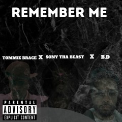 Remember me ( tommie Brace x BD)