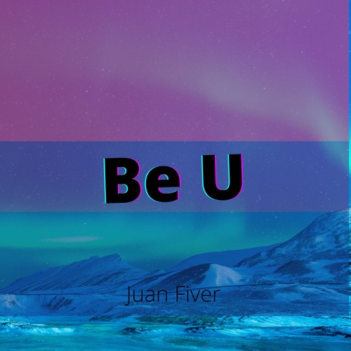 Be U