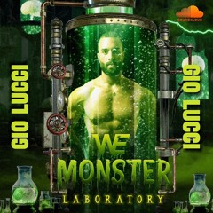 GIO LUCCI - WE Monster Laboratory