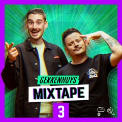 Gekkenhuys Mixtape #3