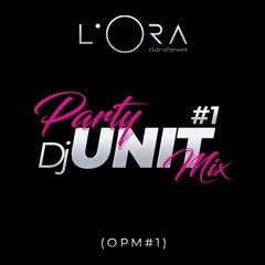 ORA PARTY MIX by DJ UNIT