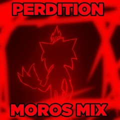 PERDITION | MOROS MIX [UNOFFICIAL UPLOAD]