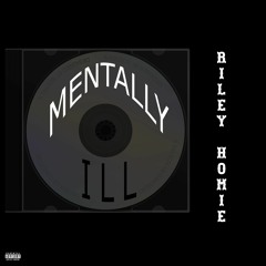 Mentally ILL prod(TragMusicProduction)