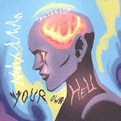 Your Own Hell