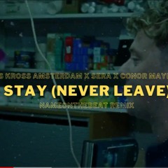 Kris Kross Amsterdam - Stay (Never Leave) (NAMEONTHEBEAT REMIX) [MUFFLED FOR COPYRIGHT]