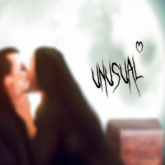 Unusual Ft.Shmaxwell (Prod. Shmaxwell)