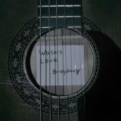 Wasn't Love (Prod. by GAXILLIC)