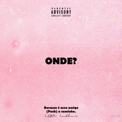 LQYN Luther - Onde🎈 (Prod by: DWNLD)