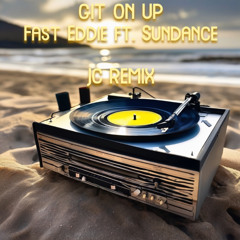 Fast Eddie ft. Sundance - Git On Up (Just Cameron Remix)