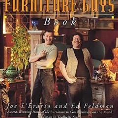 [Access] EPUB 💝 The Furniture Guys Book by  Joe L'erario &  Ed Feldman PDF EBOOK EPU