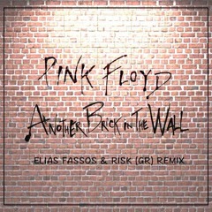 Pink Floyd - Another brick in the wall (part1) [Elias Fassos & RisK (GR) remix]