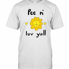 Pee N Luv Yall Tee Limited