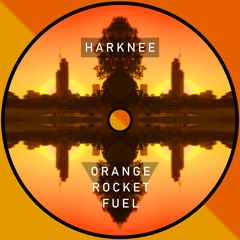 Harknee - Orange Rocket Fuel