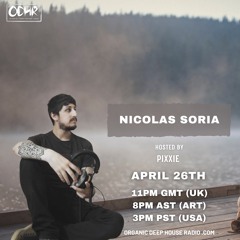 Nicolas Soria Guest Mix Hosted By Pixxie ODH-Radio (APRIL 2024)