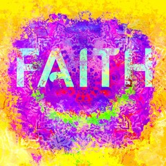 Faith (with Slooby)