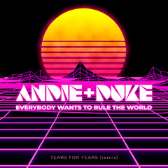 Andie+Duke - Everybody Wants To Rule The World (remix) [FREE DOWNLOAD]