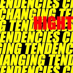 HighT - Changing Tendencies