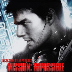 Episode 542: Revisiting Mission: Impossible