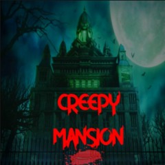 Creepy Mansion