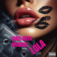 SUBE NOTA MUSICAL - LOLA