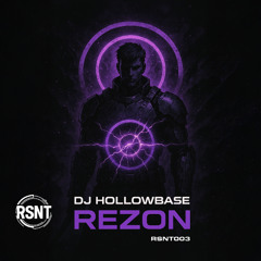 DJ Hollowbase - Rezon [PREVIEW]