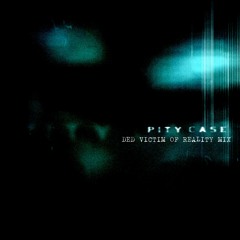 King Yosef - Pity Case [ded victim of reality mix]
