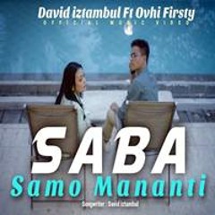 Saba Samo Mananti feat Ovhi Firsty