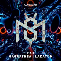 F.A.R - Magrathea (Original Mix) | Bassmatic Records