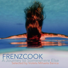 A Journey to Somewhere Else Epi2 (Selected by VioletaMB & Mixed by FrenzCook)