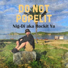 Rockit Ya    Do Not Popelit