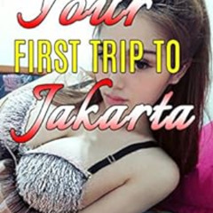 download KINDLE 💓 Your First Trip to Jakarta: The single man's guide to meeting Indo
