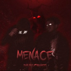 Menace (feat. Brokezy)