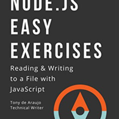[Read] EPUB 📙 NODE.js Easy Exercises: READING & WRITING to a File with JavaScript (P