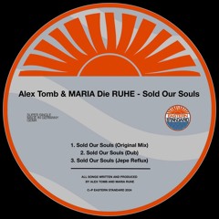 Sold Our Souls (Dub)