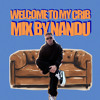 Welcome To My Crib Mix By Nandu #001 DJ mix artwork - Electronic music tracklist cover image