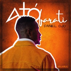 Atofarati By Daniel Ojo