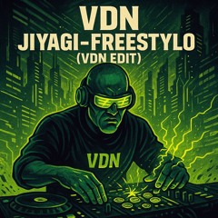 JIYAGI - FREESTYLO (VDN EDIT)