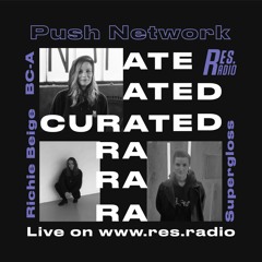 Curated #5.1 Push Network w/ Richie Beige