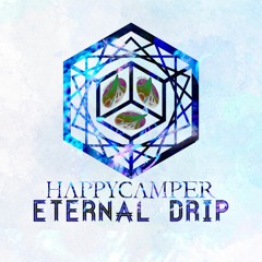 Eternal Drip Radio: HappyCamper Exclusive Mix