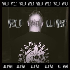 WZX_O - All I Want (Original Mix) FREE DOWNLOAD