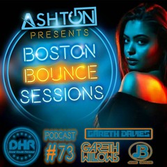 Boston Bounce Sessions Podcast #73 GARETH DAVIES X GARETH WILLOWS X JACK BUTLER