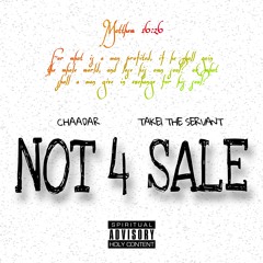 Not 4 Sale (feat. Chaadar)