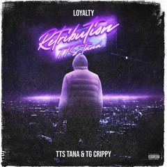 TTS TANA & TG Flockaa — Loyalty