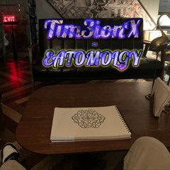 Tim3ionX - EATYMOLOGY (Prod. noizy)