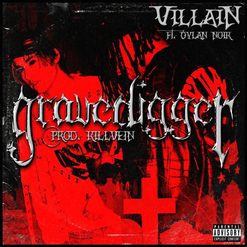 Gravedigger - ft. Dylan Noir (prod. Killvein)