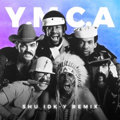 Village People-YMCA SHU & IDKY Remix[Hypertechno]