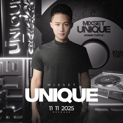 UNIQUE by KhangTurtle ( Officical Mixset )